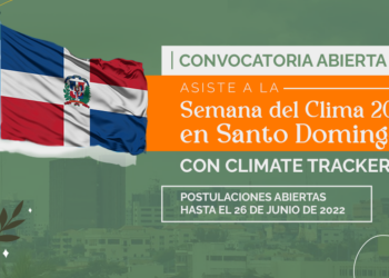 Climate Tracker becará a dos periodistas para cubrir la Semana del Clima en Santo Domingo