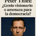 peter-thiel-genio-o-amenaza-democracia-turepublica