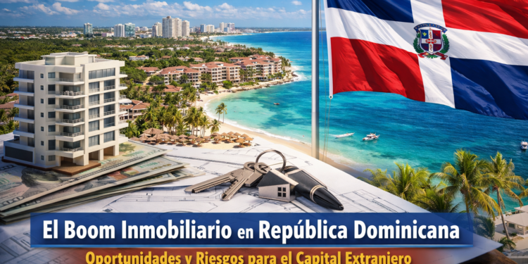 República Dominicana atrae inversión inmobiliaria, pero entrar sin debida diligencia puede salir caro