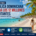 República Dominicana supera los 12 millones de visitantes y fortalece su liderazgo turístico en el Caribe